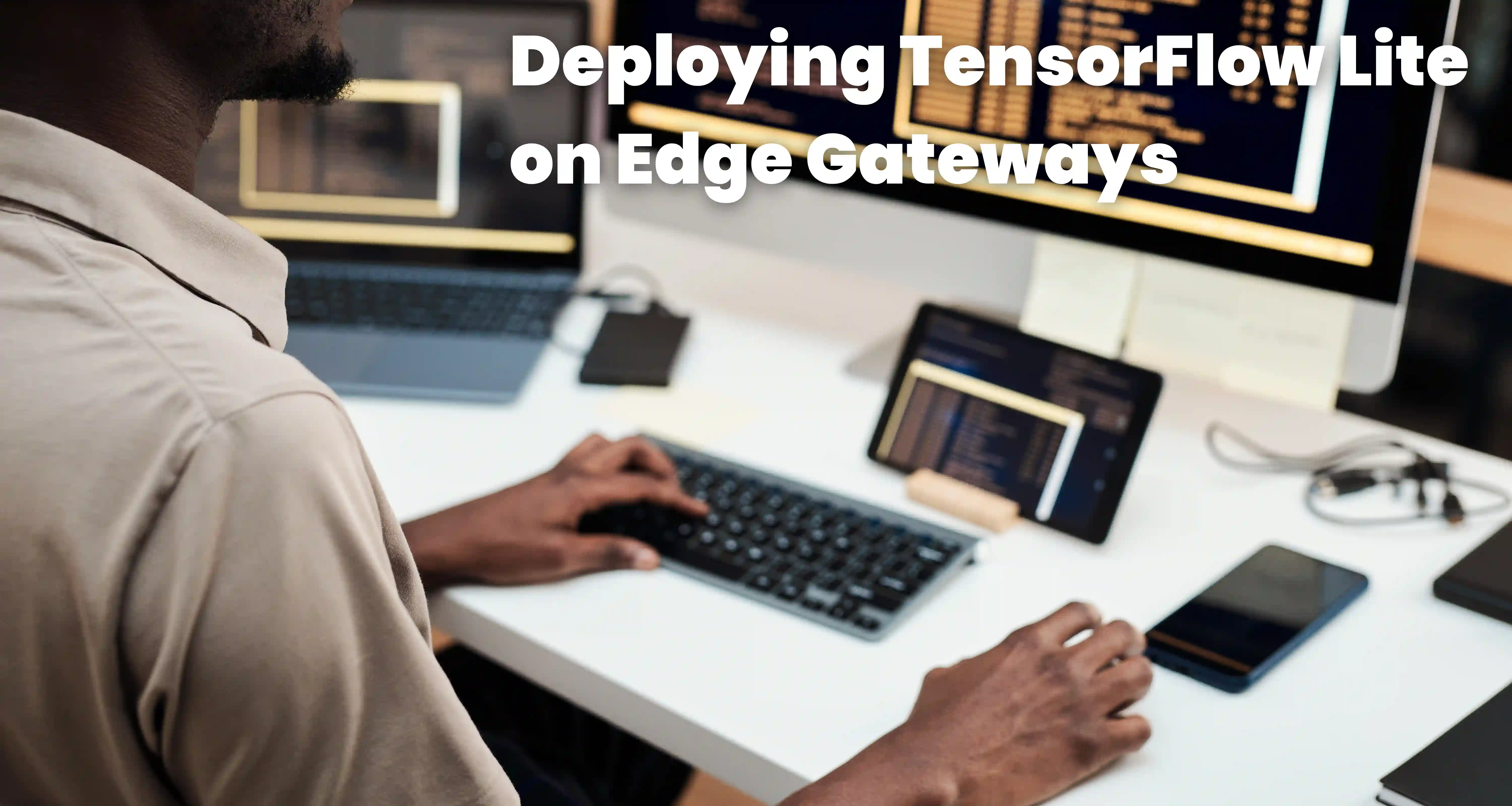 Deploying TensorFlow Lite on Edge Gateways